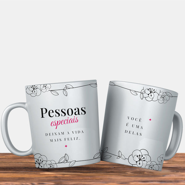 "Pessoas Especiais" Mug (Special People Make Life Happier)