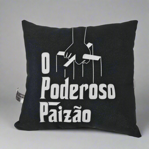 "O Poderoso Paizão" Cushion (Mighty Dad)